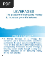 Leverages: The Practice of Borrowing Money To Increase Potential Returns