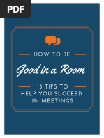 How To Be Good in A Room