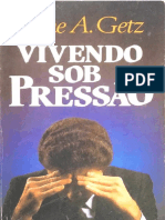 Gene A. Getz - Vivendo Sob Pressão