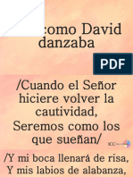 Así Como David Danzaba