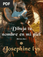 Dibuja Tu Nombre en Mi Piel (Tierras Altas 1) - Josephine Lys