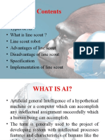 What Is AI ? - Types of AI - What Is Line Scout ? - Line Scout Robot - Advantages of Line Scout - Disadvantage of Line Scout - Specification - Implementation of Line Scout