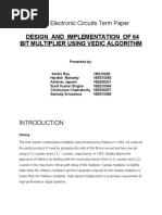 Design and Implementation of 64 Bit Multiplier Using Vedic Algorithm (Final Report)