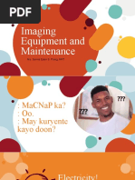 Imaging Equipment and Maintenance: Ma. Serina Eden S. Paleg, RRT