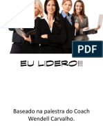 Baseado Na Palestra Do Coach Wendell Carvalho.