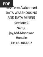 Mid Term Assignment Data Warehousing and Data Mining Section: C Name: Joy, MD - Monowar Hossain ID: 18-38618-2