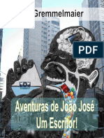 Aventuras de Joao Jose Um Escritor - J. J. Gremmelmaier