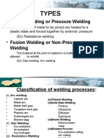 Types: - Plastic Welding or Pressure Welding