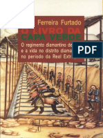 O Livro Da Capa Verde. O Regimento Diamantino de 1771 e A Vida No Distrito Diamantino No Período Da Real Extração by Junia Ferreira Furtado