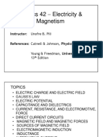 Physics 42 Electricity & Magnetism: Instructor: Unofre B. Pili References: Cutnell & Johnson, Physics 7