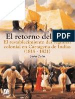 Cuno, Justo. - El Retorno Del Rey. El Restablecimiento Del Regimen Colonial en Cartagena de Indias, 1815-1821 - (2008)