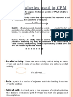 Terminologies U S e D I N CPM: Activity: An Activity Carries The Arrow Symbol - This Represent A Task