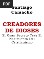 Creadores de Dioses - El Gran Secreto Tras El Nacimiento Del Cristianismo