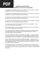 Confidence Intervals Practice: PRACTICE PROBLEMS - Do in Your Notes, Answer Completely