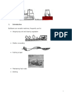 Bulldozer: Bulldozers Are Versatile Machines Frequently Use For: Stripping Top Soil and Clearing Vegetation