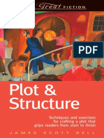 Plot & Structure - Techniques and Exercises For Crafting A Plot That Grips Readers From Start To Finish (Write Great Fiction) (PDFDrive)