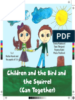 Children, and The Bird and The Squirrel (Can Together)