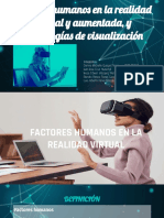 Factores Humanos en La Realidad Virtual y Aumentada, y Tecnologías de Visualización