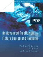 A. Y. C. Nee, Z. J. Tao, A. Senthil Kumar - An Advanced Treatise On Fixture Design and Planning (Series On Manufacturing Systems and Technology) (2004, World Scientific Pub Co Inc)