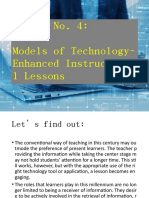 Lesson No. 4: Models of Technology-Enhanced Instructiona L Lessons