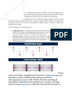 Two Types Waves: Transverse Waves Longitudinal Waves Transverse Wave