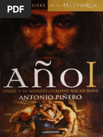 Año I. Israel y Su Mundo Cuando Nació Jesús - Antonio Piñero, (2008) .