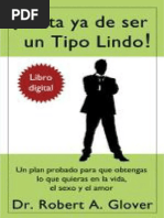 Basta Ya de Ser Un Tipo Lindo No More MR Nice Guy Un Plan Probado para Que Obtengas Lo Que Quieras en La Vida El Sexo y El Amor Spanish Editionpdf