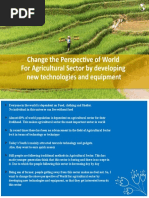 Change The Perspective of World For Agricultural Sector by Developing New Technologies and Equipment