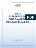 Your Entrepreneur Binge-Worthy Podcast Playlist: by Amy Porterfield