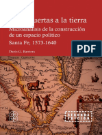 Abrir Puertas A La Tierra Microanálisis de La Construcción de Un Espacio Político Santa Fe, 1573-1640 by Dario G. Barriera