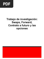 Swaps, Forward, Contrato A Futuro y Las Opciones