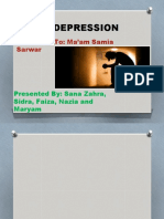 Depression: Presented To: Ma'am Samia Sarwar