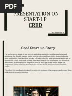 Presentation On Start-Up Cred: By:-Prajwal M A