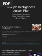 Multiple Intelligences Lesson Plan: Grade Level: 5th Grade Topic: Greek Mythology By: Jo Pearce