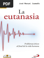 CAAMAÑO, José Manuel, La Eutanasia. Problemas Éticos Al Final de La Vida, Comillas, SF (Texto)