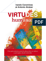 Virtudes Humanas. Una Guía Práctica para La Educación en Valores y Principios Desde La Familia