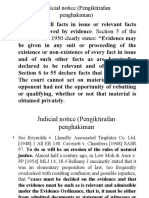 Judicial Notice (Pengiktirafan Penghakiman) - in General All Facts in Issue or Relevant Facts Evidence Act 1950 Clearly States: "Evidence May