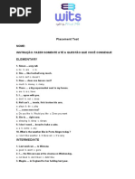 Placement Test: Nome: Instrução: Fazer Somente Até A Questão Que Você Consegue