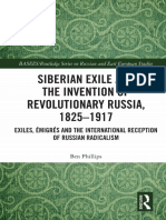 (BASEES_Routledge Series on Russian and East European Studies) Ben Phillips - Siberian Exile and the Invention of Revolutionary Russia, 1825–1917_ Exiles, Émigrés and the International Reception of Ru