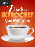 7 Foods That Skyrocket Your Metabolism