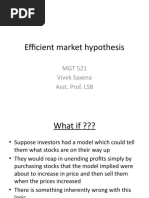 Efficient Market Hypothesis: MGT 521 Vivek Saxena Asst. Prof. LSB