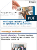 Tecnología Educativa y Redes de Aprendizaje de Colaboración: Retos y Realidades de Innovación en El Ambiente Educativo