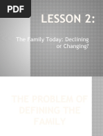 Lesson 2:: The Family Today: Declining or Changing?