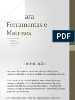 Aços para Ferramentas e Matrizes Grupo 5