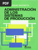 Velázquez Mastretta - Administracón de Los Sistemas de Producción