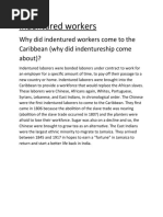 Indentured Workers: Why Did Indentured Workers Come To The Caribbean (Why Did Indentureship Come About) ?