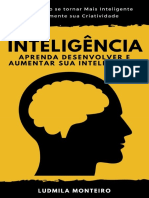 Inteligência - Aprenda Desenvolver e Aumentar Sua Inteligência - Ludmila Monteiro