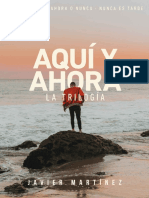 Aquí y Ahora - La Trilogía