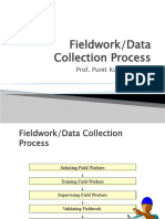 Fieldwork/Data Collection Process: Prof. Punit Kumar Mishra