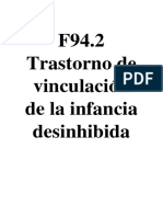 F94.2 Trastorno de Vinculación de La Infancia Desinhibida